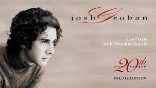 Josh Groban  The Prayer with Charlotte Church Official Audio [upl. by Asus]