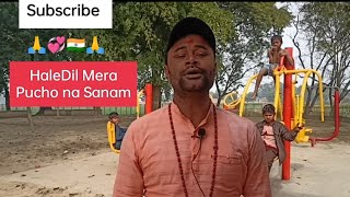 Hale Dil Mera Pucho Na Sanamshortsviraltrendingsaurabhpandit27sanamterikasam [upl. by Adok628]