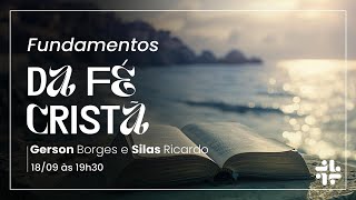 Fundamentos da fé cristã  eu creio na igreja  Gerson Borges e Silas Ricardo [upl. by Einattirb]