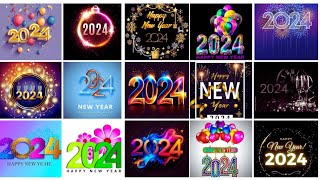 WISHES COLLECTION  HAPPY NEW YEAR 2024 NEW YEAR DP PHOTO PIC IMAGES WALLPAPER STATUS DPZ VIDEOS [upl. by Em883]