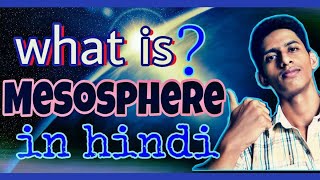 Mesosphere  mesosphere layer in hindi  earths atmosphere [upl. by Bernice764]