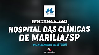 CONCURSO HOSPITAL DAS CLÍNICAS DE MARÍLIA SP PLANEJAMENTO DE ESTUDOS [upl. by Lecia600]