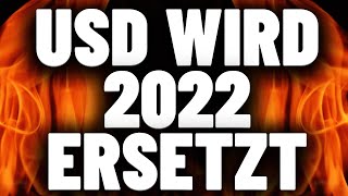 USD WIRD 2022 ERSETZT ES IST ZEIT 😳😱 DIESE REVOLUTION WIRD ALLES VERÄNDERN PFLICHTVIDEO [upl. by Ormiston]