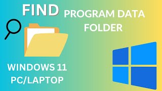 How To Find Program Data Folder Not Showing In Windows 11 [upl. by Eednus]