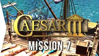 Caesar III ► 7 Miletus amp The 7x7  HD Campaign Gameplay [upl. by Orecic]