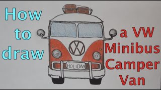 How to draw a VW Minibus Camper Van Easy Step by Step VW Camper Van Minibus Summer Holiday [upl. by Elleneg]