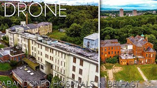 Abandoned Hospitals in Belfast by Drone  URBEX [upl. by Yehs655]