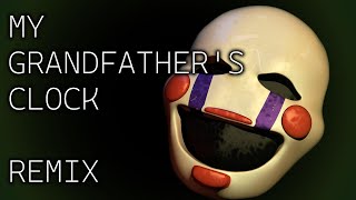 My Grandfathers Clock REMIX  Puppet  FNaF [upl. by Siocnarf]