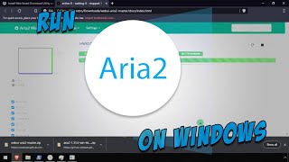 Install Web Based Download Utility with Aria2 WebUI on Windows [upl. by Stevenson]