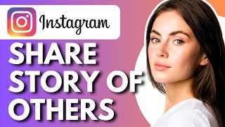 How To Share Story Of Others In Instagram Without Mention  Full Guide [upl. by Ainahtan]