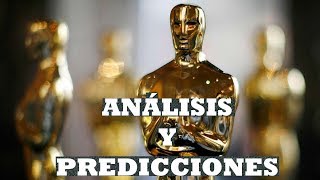 Análisis y Predicciones de los Oscars 2018 [upl. by Esereht]