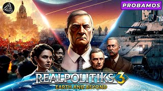 La Política nunca fue fácil  REALPOLITIKS 3  Probando juegos [upl. by Inalawi]