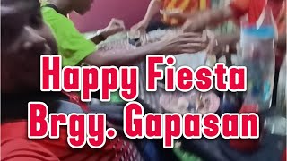 Happy Fiesta Brgy Gapasan [upl. by Trovillion]