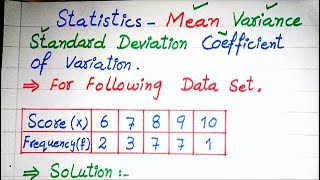 Statistics  Mean Standard Deviation Variance amp Coefficient of Variation for Frequency distri [upl. by Katharina280]