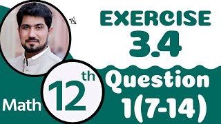 12th Class Math Chapter 3  12th Maths Ch 3 Exercise 34 Q 1 Part 7 to 14  2nd Year Math Chapter 3 [upl. by Cheffetz]