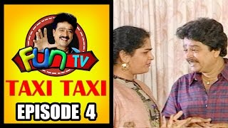 Taxi Taxi  Tamil Comedy Drama  Episode 04  S Vee Shekher  Fun TV [upl. by Eddi]