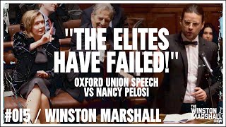 quotPopulism Is Democracyquot My Oxford Union Speech vs Nancy Pelosi  The Winston Marshall Show 015 [upl. by Hakeber336]