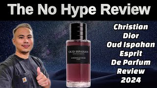 NEW CHRISTIAN DIOR OUD ISPAHAN ESPRIT DE PARFUM REVIEW 2024  THE HONEST NO HYPE FRAGRANCE REVIEW [upl. by Oinafipe]