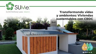 MSV Transformando vidas y ambientes Viviendas sustentables con CRDC y Hábitat para la Humanidad [upl. by Allerbag]