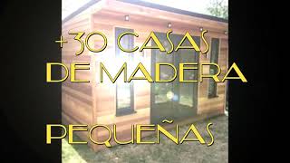 quot30 CASAS de MADEra Pequeñasquot casa chicas de un piso dos madera ciudad y campo casita madera linda [upl. by Clyte]