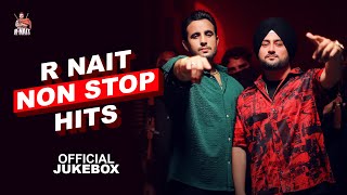 R Nait Non Stop Hits Official Jukebox  Punjabi Songs [upl. by Enois754]