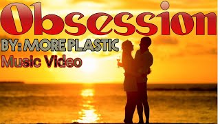 More Plastic  Obsession NCS Music Video [upl. by Eelra]