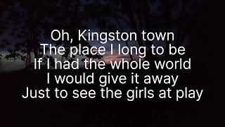 Kingston town lyrics  UB40 [upl. by Eerual481]