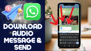 How to Download Telegram AUDIO Voice Message And SHARE on WhatsApp 2024 [upl. by Capwell]