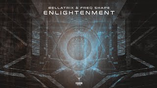 Bellatrix amp Freq Shape  Enlightenment [upl. by Joash]