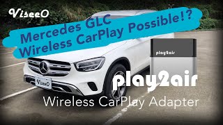 Upgrade Mercedes to Wireless CarPlay Instantly ViseeO Play2Air Wireless CarPlay AdaptorBenz GLC [upl. by Eidorb]