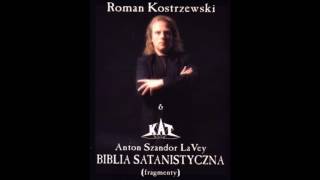 Roman Kostrzewski  Biblia Satanistyczna cz I [upl. by Vanna]