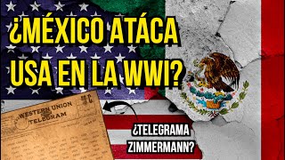 ¿Y si MÉXICO ATACABA a USA en la PRIMERA GUERRA MUNDIAL [upl. by Gatias852]