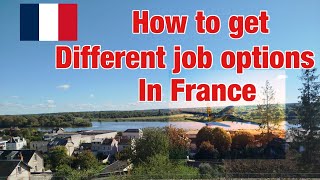 How to get different job options In France Life in France Byxclusive [upl. by Bo930]