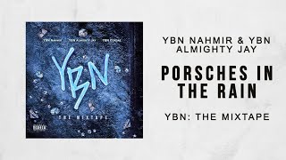 ybn nahmir amp ybn almighty jay  porsches in the rain slowed  reverb [upl. by Aisaim]