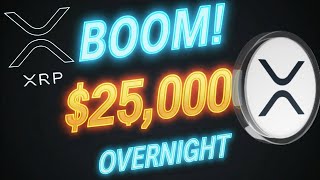 💥Boom XRP 25000 overnight Update [upl. by Urbani]