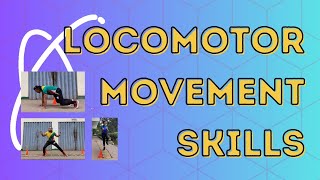 Locomotor Movement Skills [upl. by Sema]