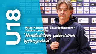 Mikael Kotkaniemi Pikkuleijonista ”Identiteetiltään suomalainen työläisjoukkue” [upl. by Nimref]