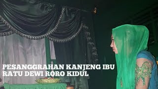 PESANGGRAHAN  M4K0M KANJENG RATU DEWI RORO KIDUL  ANA CIKEY R1TUAL [upl. by Maxantia]