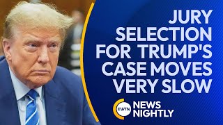 Jury Selection for Donald Trumps Case is Moving at a Snails Pace  EWTN News Nightly [upl. by Audsley]