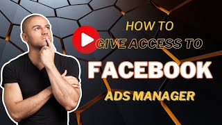 How To Give Access To Ads Manager On Facebook [upl. by Dedric]