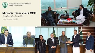 Minister Tarar visits CCP Strengthening Fair Competition [upl. by Leonidas269]