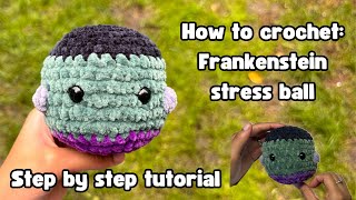 How to Crochet Frankenstein stress ball halloween amigurumi tutorialstep by step crochet tutorial [upl. by Benny210]