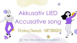 Sing along  Accusative Song  Mitsingen  Akkusativ Lied [upl. by Fredie512]