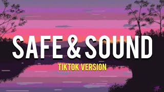 Safe and sound  Capital Cities Remix lyrics  Tiktok Version [upl. by Spalding944]