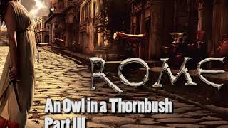 Rome HBO Season 1 Ep3 An Owl in a Thornbush REVIEW  PART 3 [upl. by Ylek]