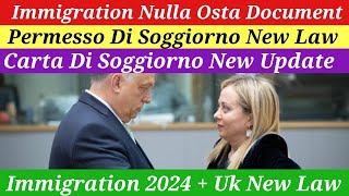 New italy govt immigration paper nulla osta documents new update 2024PDS  CDS new law update 2024 [upl. by Ecirual]