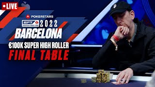 EPT BARCELONA €100K SUPER HIGH ROLLER  FINAL TABLE ♠️ PokerStars [upl. by Mignonne]