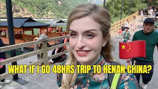 What if I go 48hrs trip to Henan China 🇨🇳 [upl. by Junina]