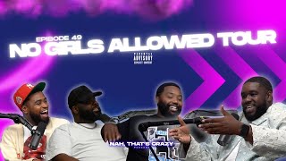 the NAH THATS CRAZY podcast  Episode 49  No Girls Allowed Tour [upl. by Aiza]