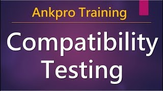 Manual testing 17  What is Compatibility testing What are Common Compatibility Testing Defects [upl. by Conners]